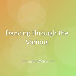 Dancing through the Various
