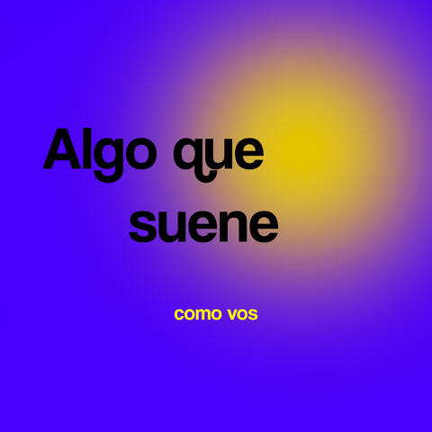 Algo que suene