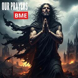OUR PRAYERS