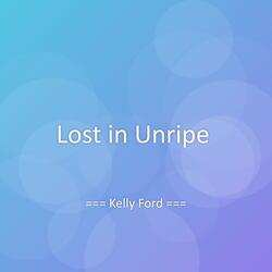 Lost in Unripe
