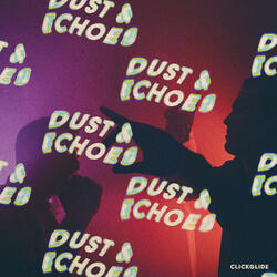 Dust & Echoes