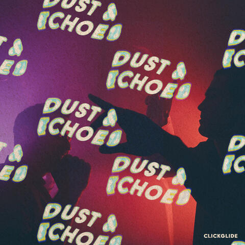 Dust & Echoes
