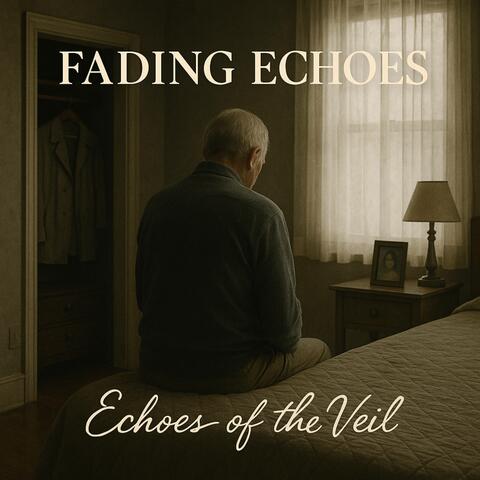 Fading Echoes