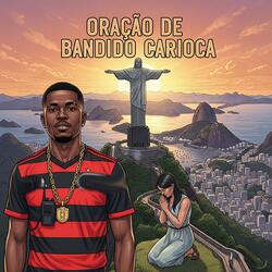 ORAÇÃO DE BANDIDO CARIOCA