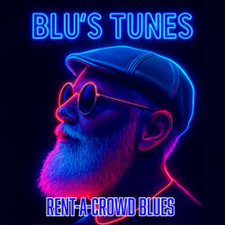 Rent-a-Crowd Blues