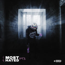 Most Hated, Pt. 3