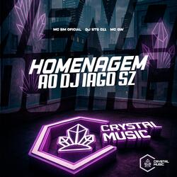 Homenagem Ao DJ Iago Sz