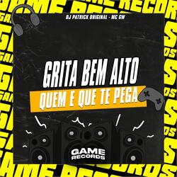 Grita Bem Alto Quem É Que Te Pega