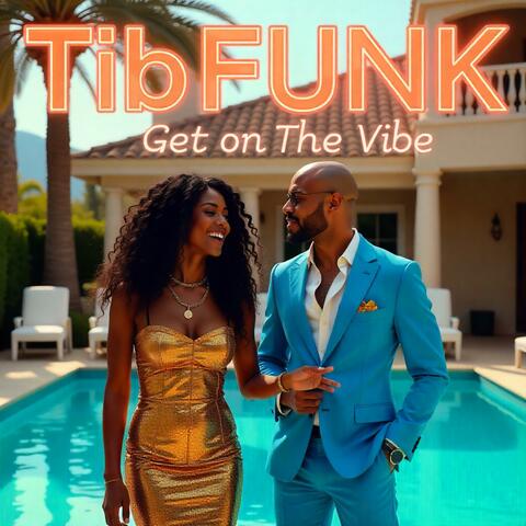 Get On The Vibe