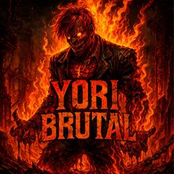 yori brutal