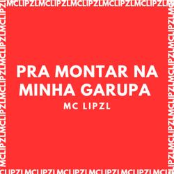 PRA MONTAR NA MINHA GARUPA