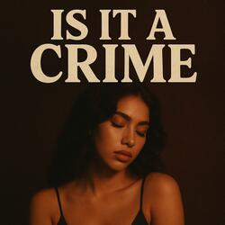 Is It a Crime