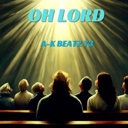 Oh Lord