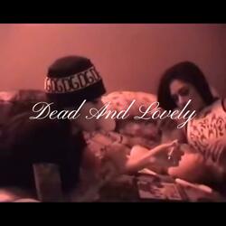 DeadAndLovely