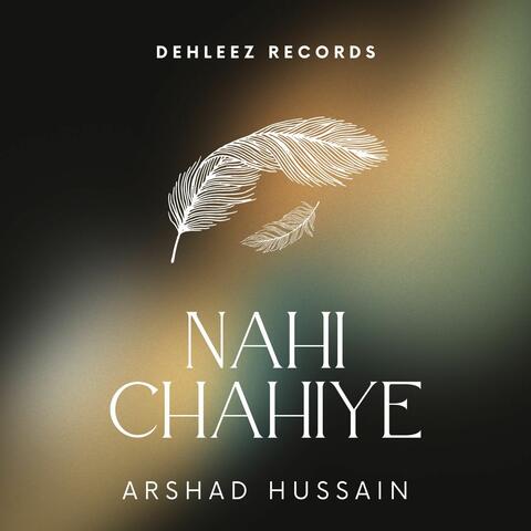 NAHI CHAHIYE