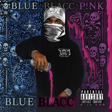 Blue, Blacc, P!nk