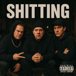 SHITTING