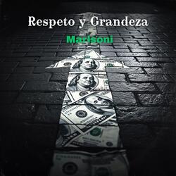 Respeto y Grandeza