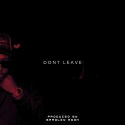 Don't Leave