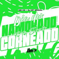 Dia Dos Namorado tu tá Sendo Corneado