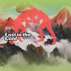 Lost in the Cold