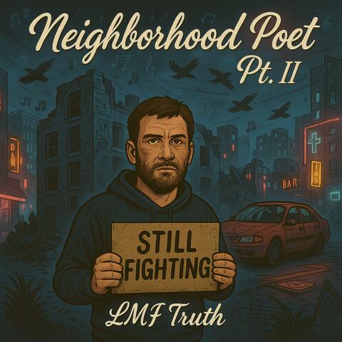 Neighborhood Poet Pt. II