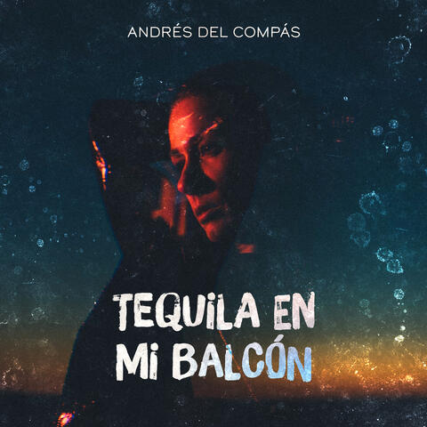 Tequila En Mi Balcón