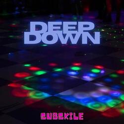Deep Down