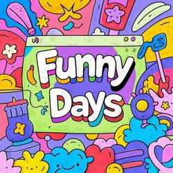 Funny Days