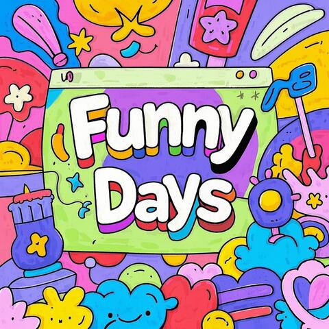 Funny Days
