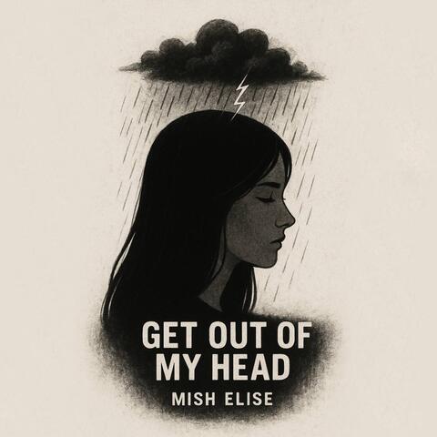 Get out of my head