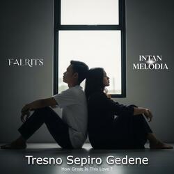 Tresno Sepiro Gedene