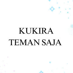 Kukira Teman Saja