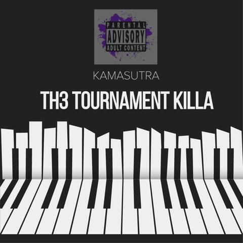 The Tournament KiLLa