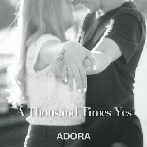 A Thousand Times Yes
