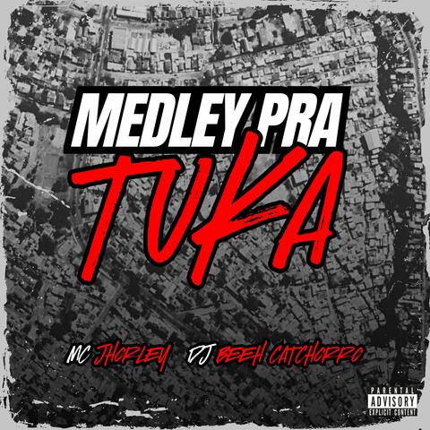 Medley pra Tuka