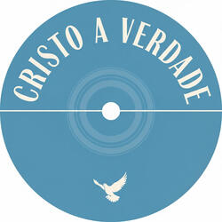 CRISTO A VERDADE