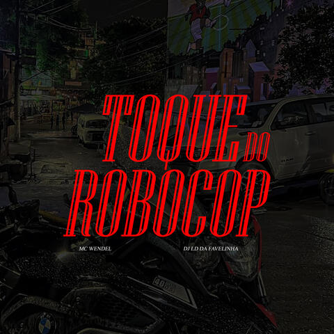 Toque do Robocop
