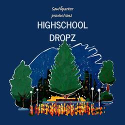 HIGHSCHOOL DROPZ