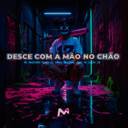 DESCE COM A MÃO NO CHÃO