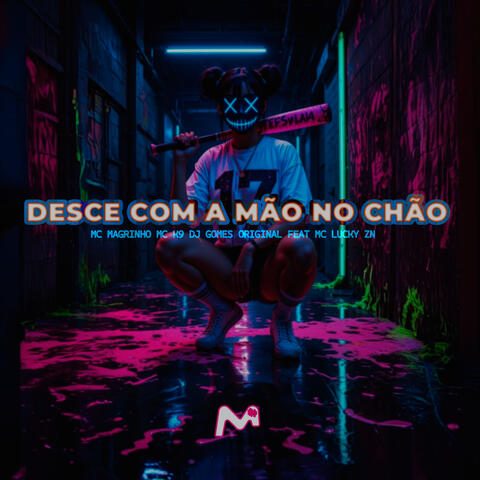 DESCE COM A MÃO NO CHÃO
