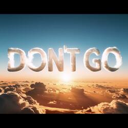 Don’t Go