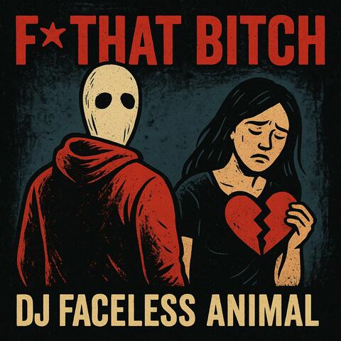 F* That Bitch