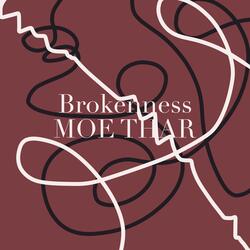 Brokenness