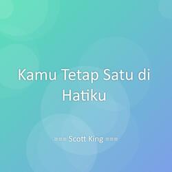 Kamu Tetap Satu di Hatiku