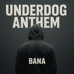 Underdog Anthem