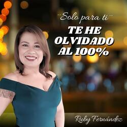 Te He Olvidado Al 100%