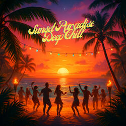 Sunset Paradise Deep Chill