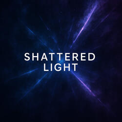 Shattered Light