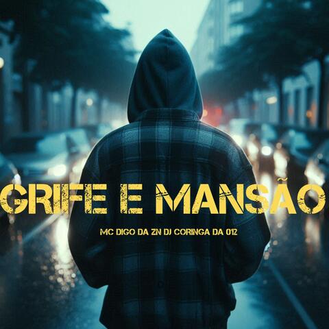 GRIFE E MANSÃO